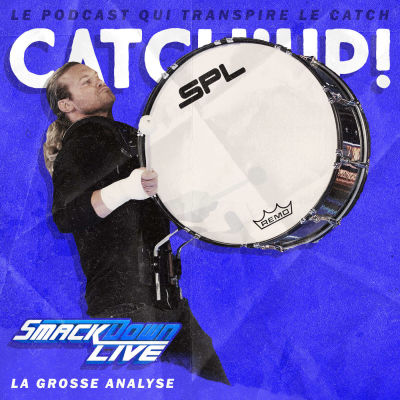 Catch'up! WWE Smackdown du 3 octobre 2017 cover