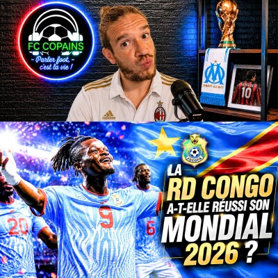 Débat Coupe du Monde 2026 - La RD Congo a-t-elle réussi son Mondial 2026 ? cover