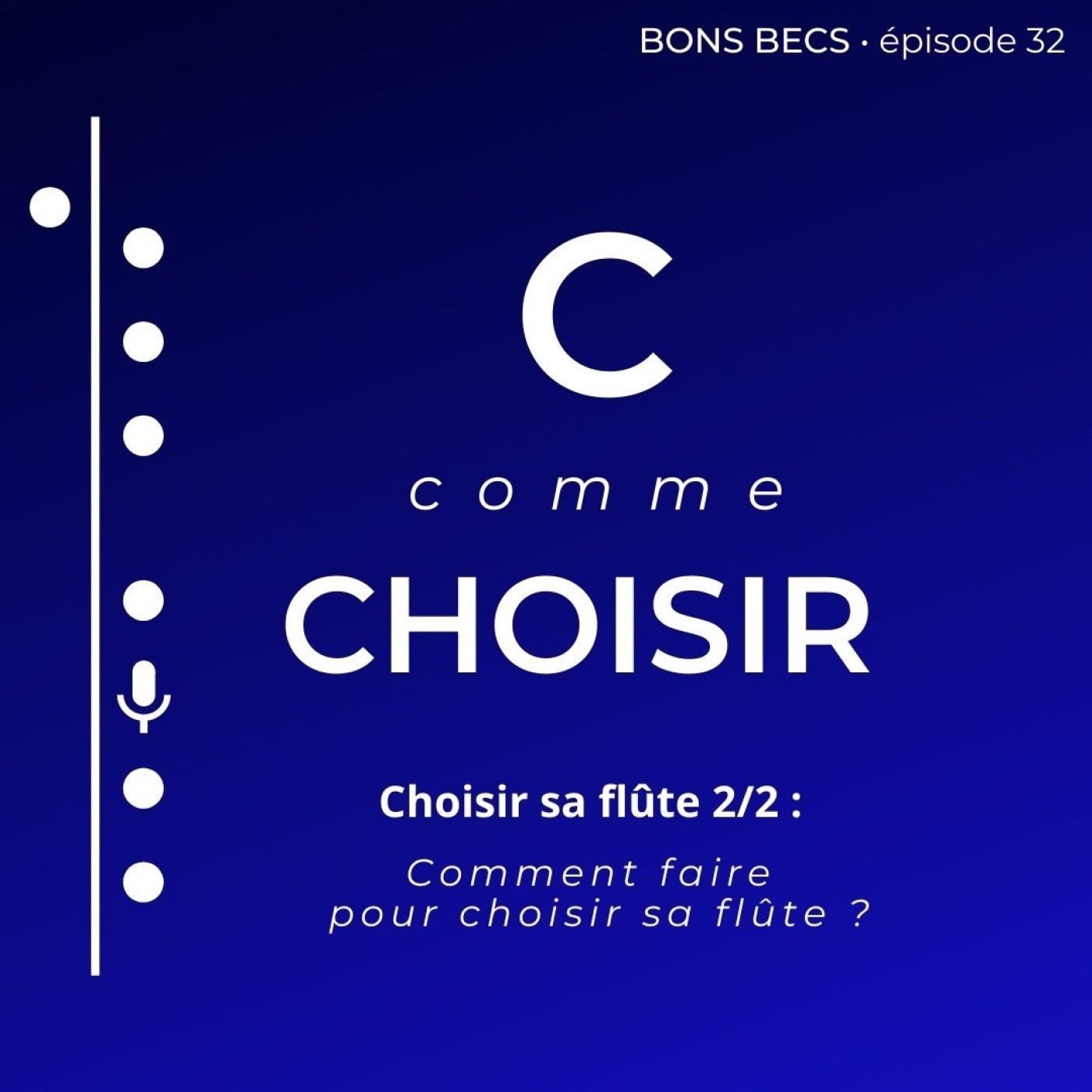 Bons becs • Le podcast dédié à la flûte à bec
