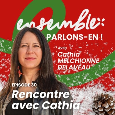 #30 • Rencontre avec Cathia Melchionne Delaveau cover