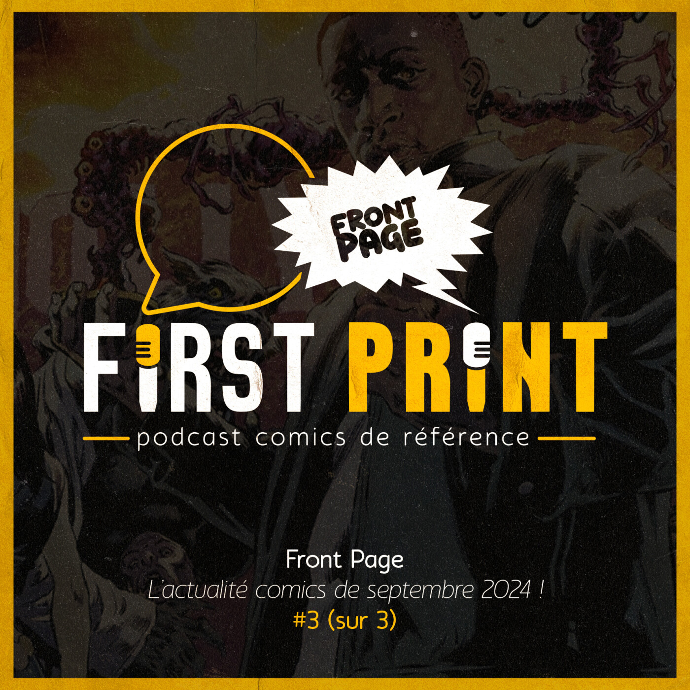 First Print - Votre podcast comics (& BD) préféré !