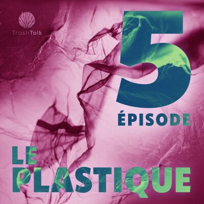 #5 - Le plastique : bombe à retardement pour la Suisse ? cover