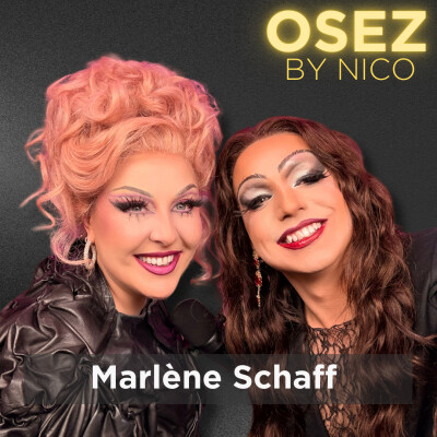 #148 – Arrêter de vouloir plaire : l’audace d’être soi (sans filtre) — Marlène Schaff (Star Academy) • Spécial DragQueen cover