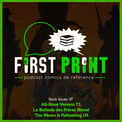 Nos chroniques sur All-New Venom T1, La Ballade des Frères Blood et The Moon is Following Us ! [Back Issues] cover