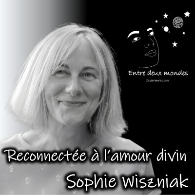 Interview - Reconnectée à l'amour divin, Sophie Wiszniak cover