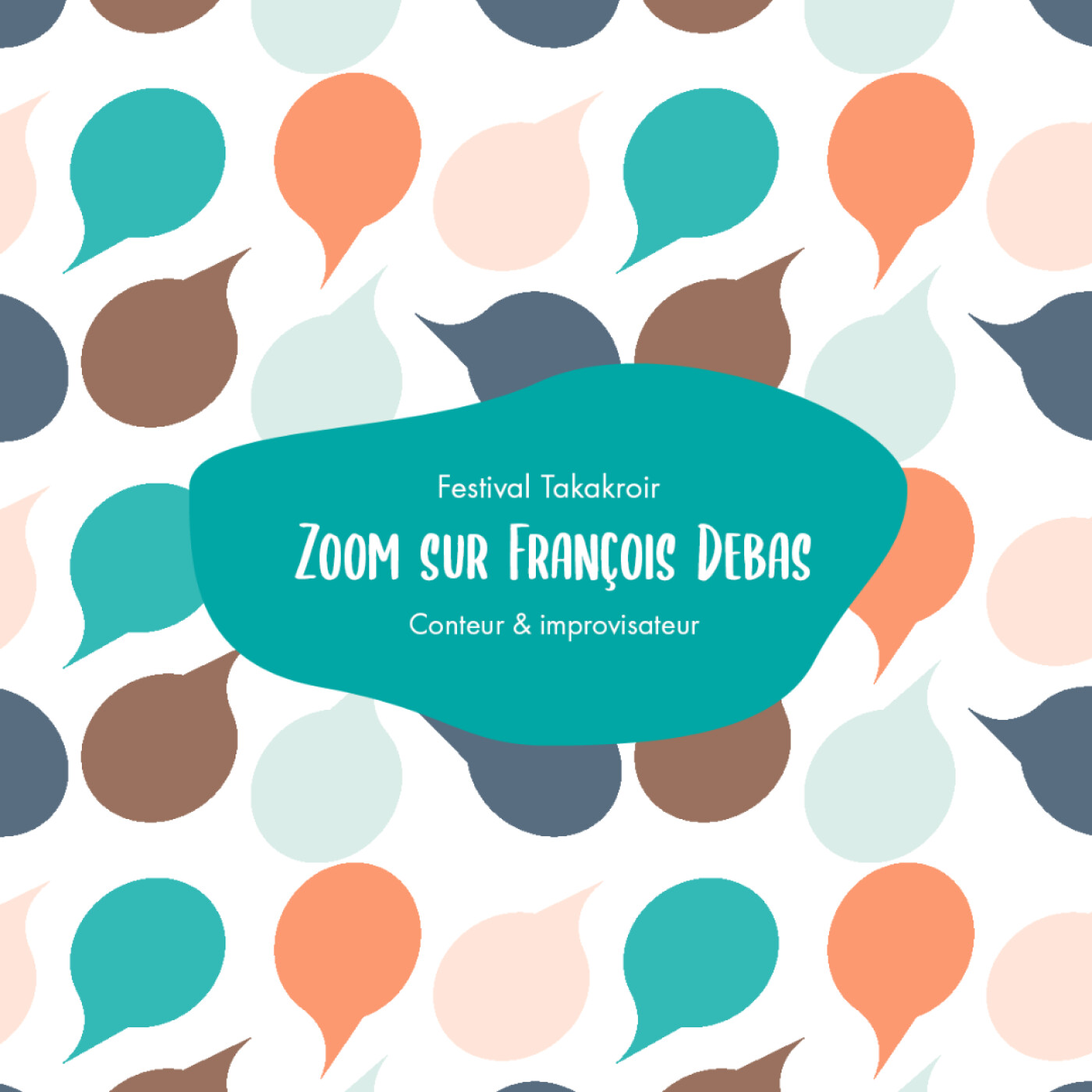 Festival Takakroir - Zoom sur François Debas