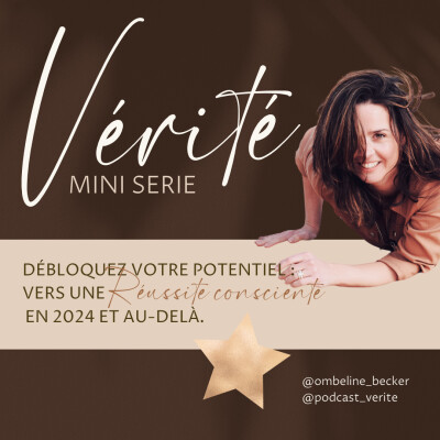 Débloquez votre potentiel : vers une réussite en conscience en 2024 - Épisode 4 cover
