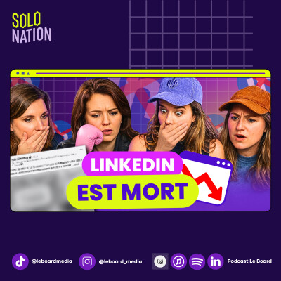 Linkedin est mort (et personne n'ose le dire) - Solo Nation #21 cover