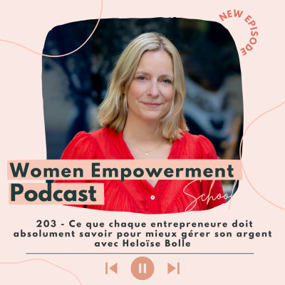 203. Ce que chaque entrepreneure doit absolument savoir pour mieux gérer son argent cover
