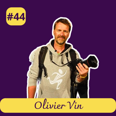 #44 Olivier Vin - Immersion dans le quotidien d’un photographe de trail (Heymana) cover
