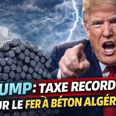 Coup de tonnerre sur l'acier algérien : Trump impose une taxe record sur le fer à béton cover
