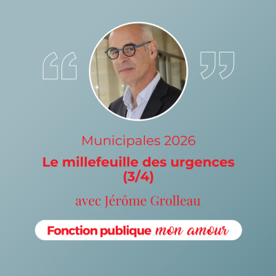 Municipales 2026 : Le millefeuille des urgences (3/4) avec Jérôme Grolleau cover