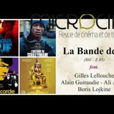 La Bande des 4 (Episode 5) - Gilles Lellouche - Alain Guiraudie - Ali Abbasi - Boris Lojkine cover