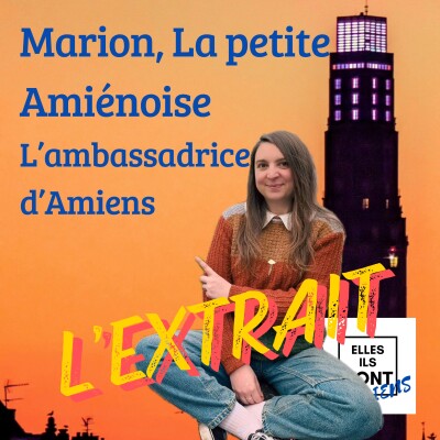 [L'EXTRAIT] Marion, La petite Amiénoise, L’ambassadrice d’Amiens cover