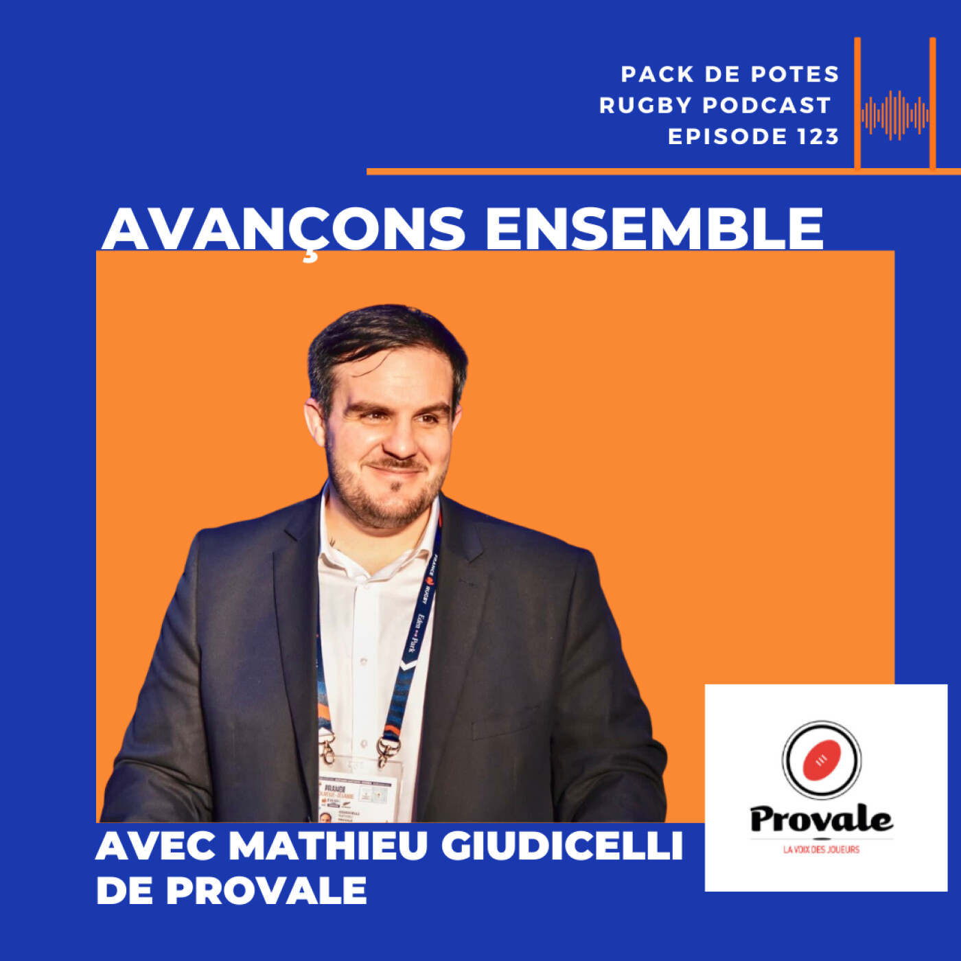 Ep. 123. Avançons Ensemble - avec Mathieu Giudicelli de Provale