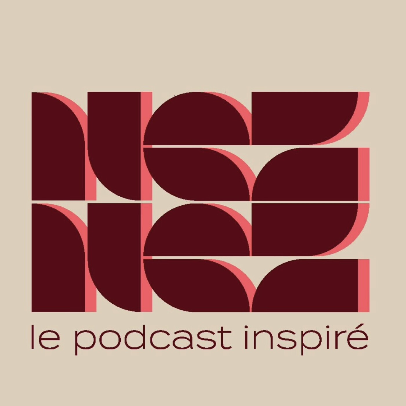 NEZ NEZ le podcast inspiré