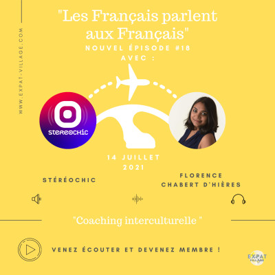 Florence parle des expats & de l'interculturalité - 14 07 2021 - StereoChic Radio cover