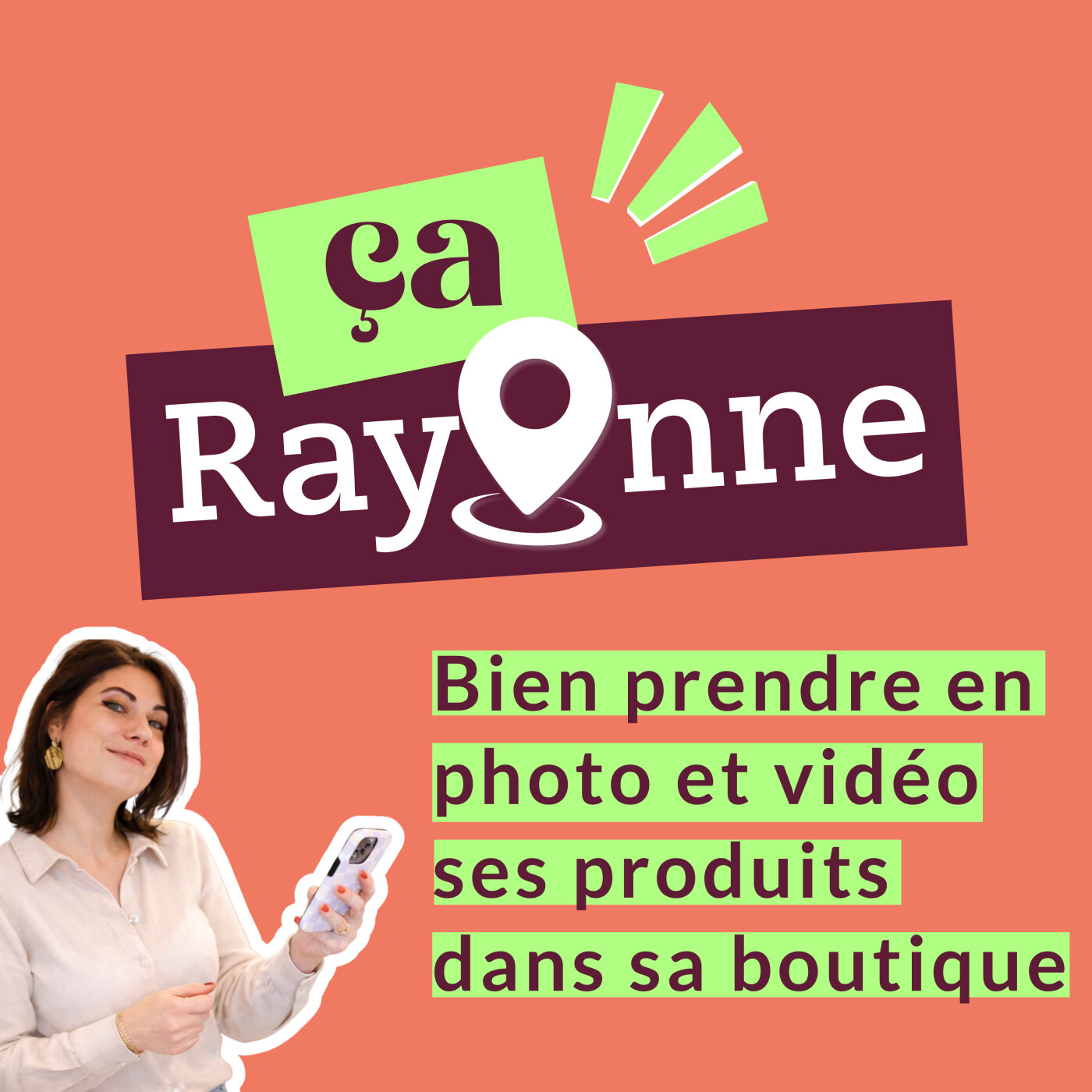 Bien prendre en photo et en vidéo ses produits et sa boutique - mes astuces de CM episode artwork