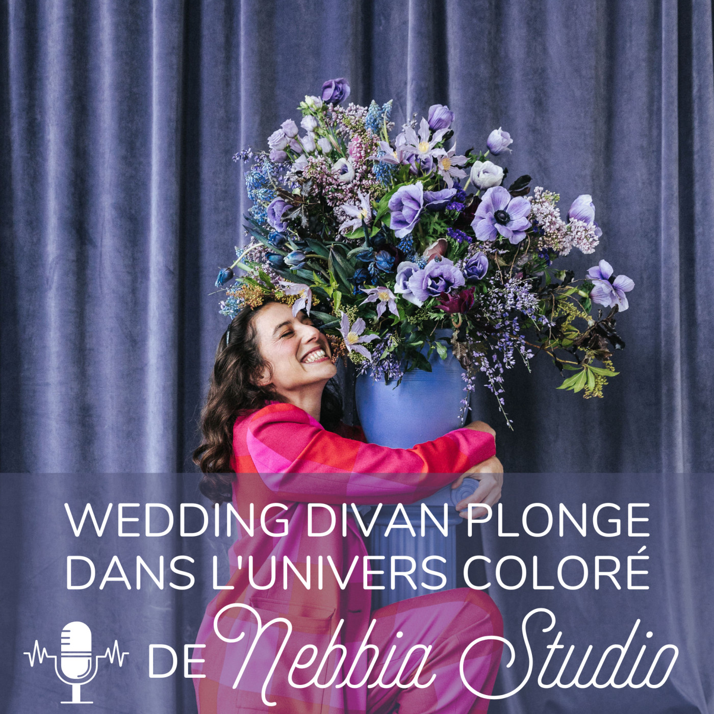 45. Wedding Divan plonge dans l'univers coloré de Nebbia Studio episode artwork