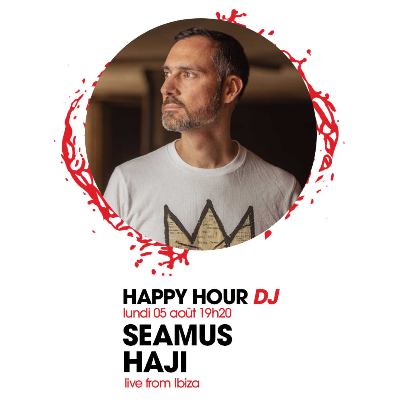 HAPPY HOUR DJ : SEAMUS HAJI