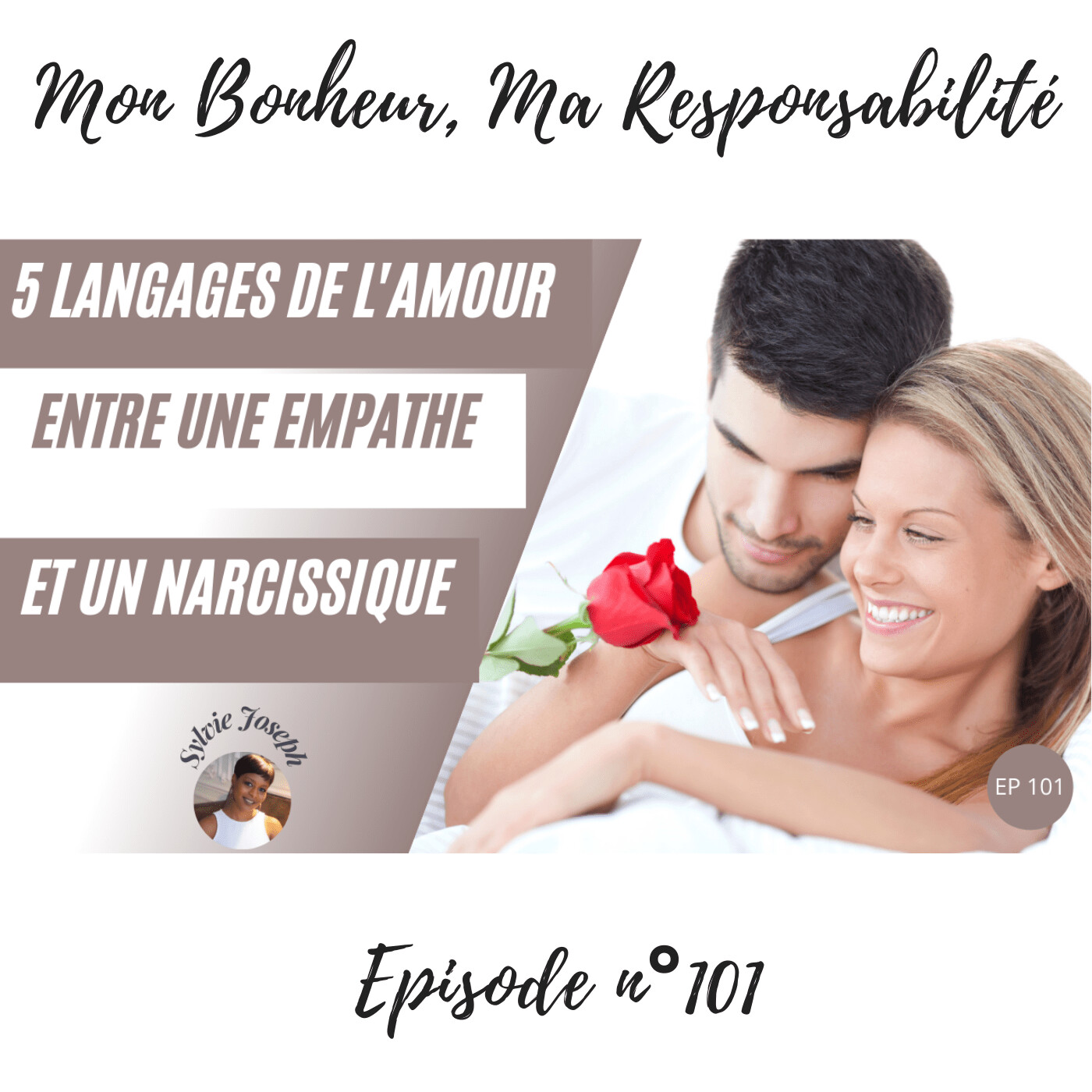 Episode 101 : 5 langages de l'amour entre une empathe et un pervers narcissique episode artwork