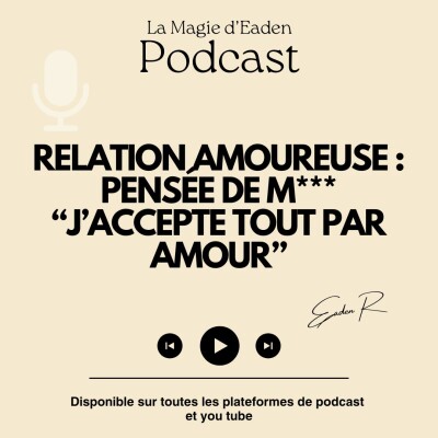 Relation amoureuse : Pensée de M*** "J'accepte tout par amour" cover