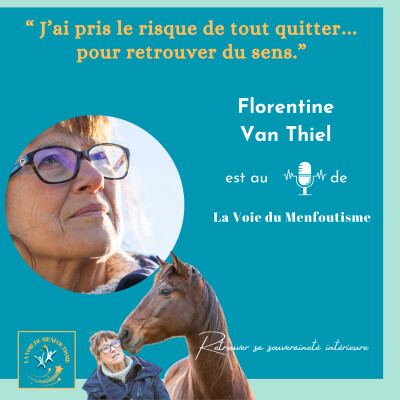 INTERVIEW DE FLORENTINE VAN THIEL Sortir du moule et retrouver sa souveraineté intérieure cover