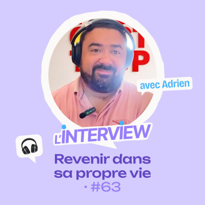 L’interview #63 • Adrien, revenir dans sa propre vie cover