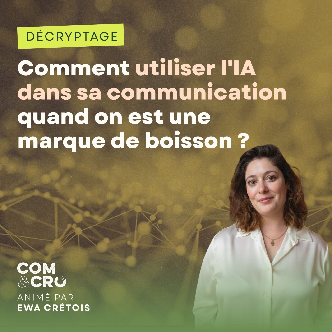 Comment utiliser l'intelligence artificielle dans sa communication quand on est une marque de boisson ? [Décryptage n°2] episode artwork