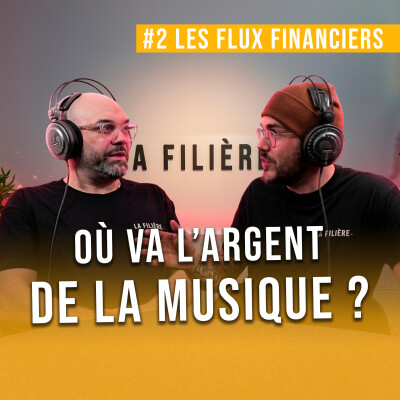 Qui gagne quoi dans la musique ? - EMISSION #2 : Les Flux Financiers cover