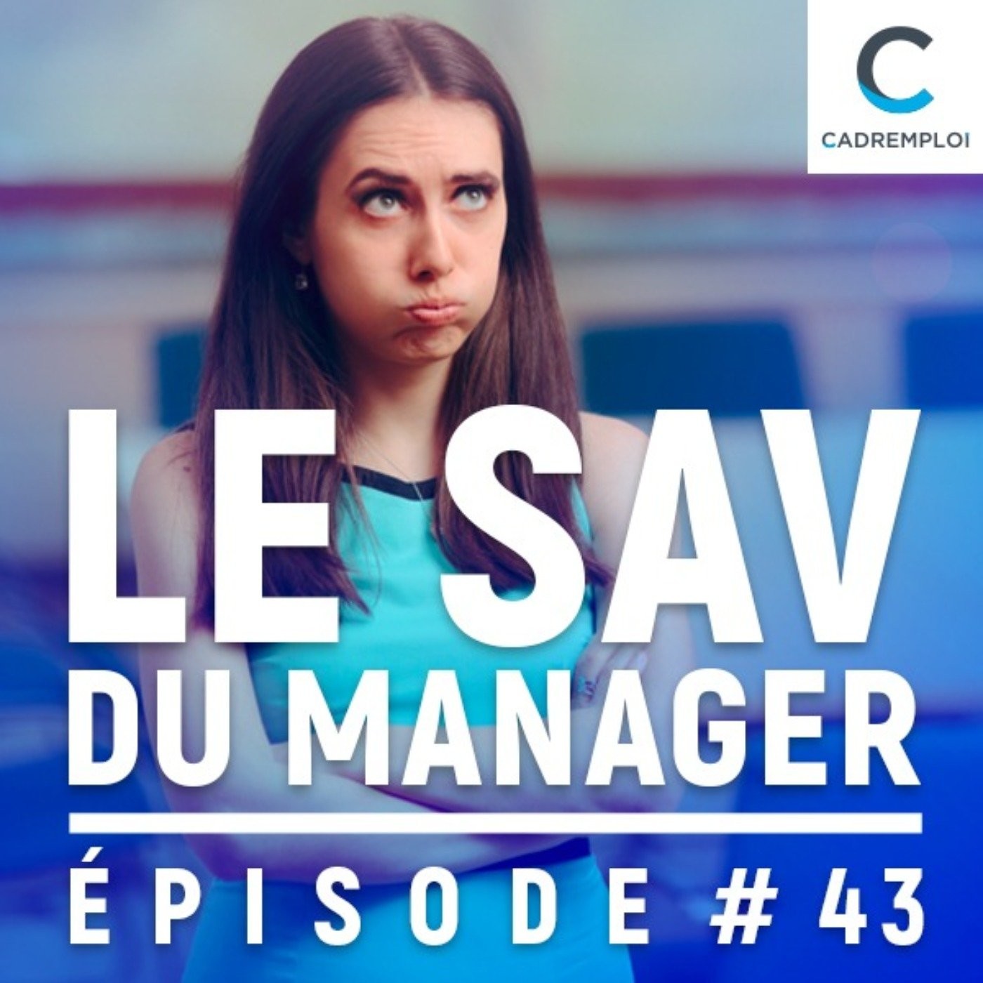 Le SAV du manager – Par Cadremploi