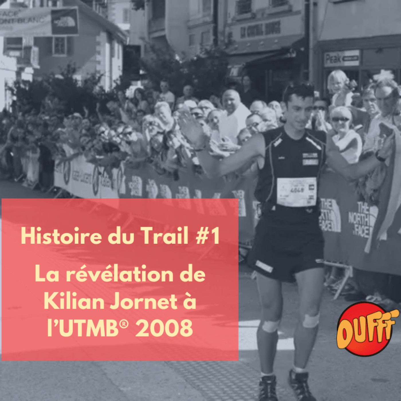 Histoire du Trail #1 - La révélation de Kilian Jornet à l’UTMB® 2008