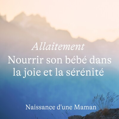 Allaitement : nourrir son bébé dans la joie et la sérénité cover