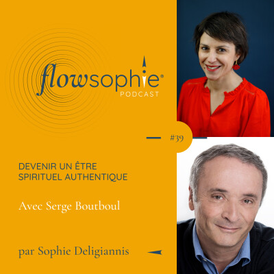 Devenir un être spirituel authentique avec Serge Boutboul cover