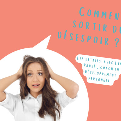 Comment sortir du désespoir ? cover