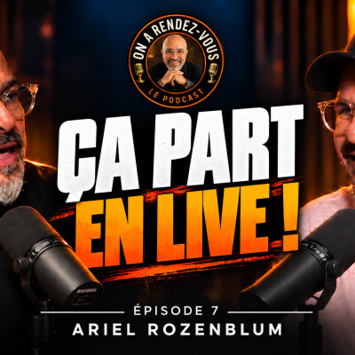 Épisode #7 - Ça part en live avec Ariel Rozenlum co-fondateur de BIG cover