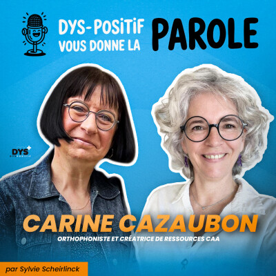 DYS-POSITIF VOUS DONNE LA PAROLE - Carine CAZAUBON cover