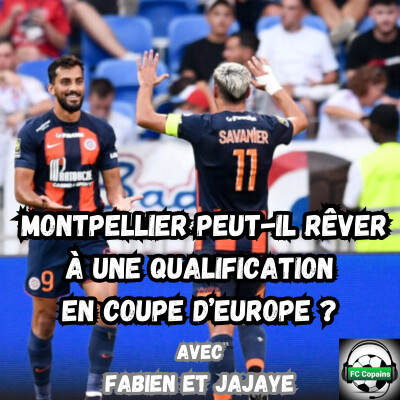 Montpellier peut-il rêver à une qualification en coupe d'Europe ? cover