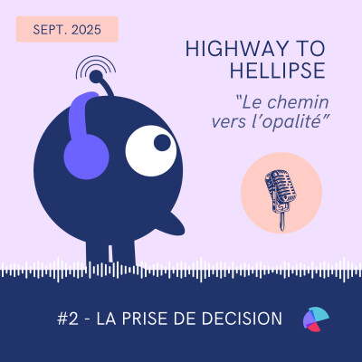 Highway to Hellipse – Épisode 2 : La prise de décision cover