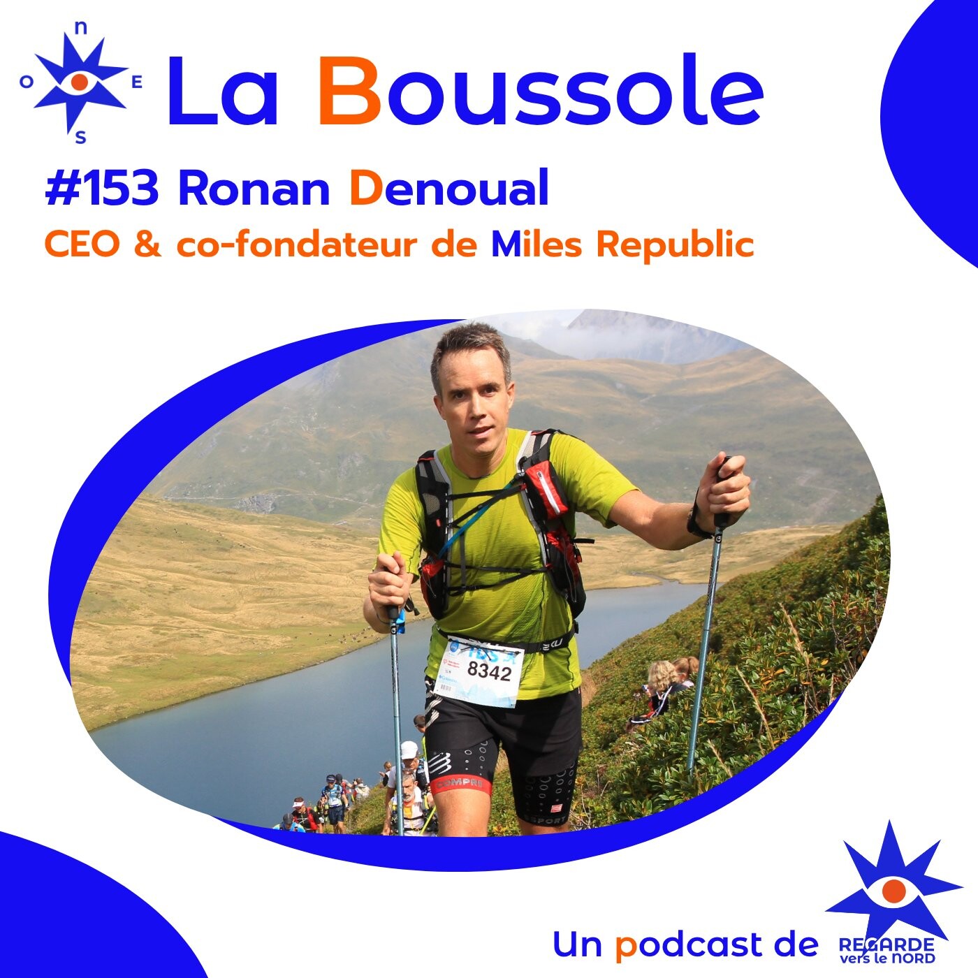 #153 Ronan Denoual, CEO & co-fondateur de Miles Republic