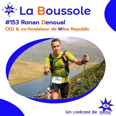 #153 Ronan Denoual, CEO & co-fondateur de Miles Republic cover