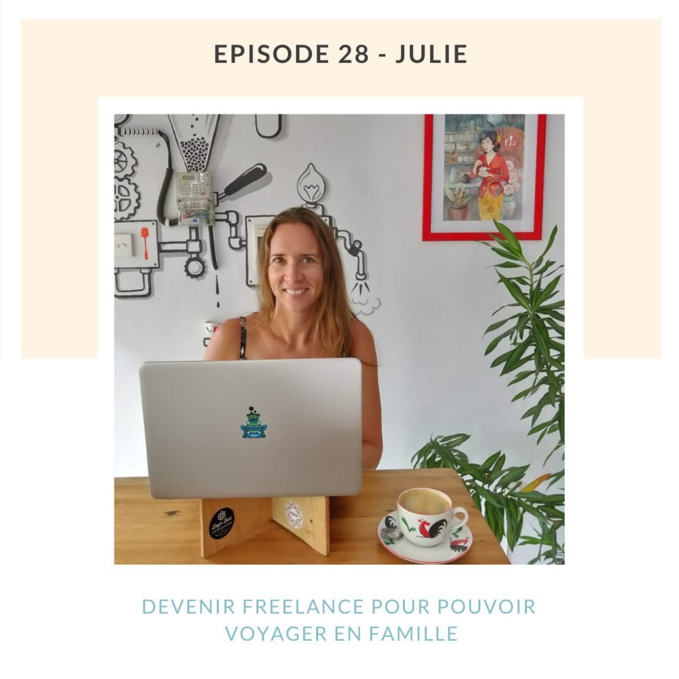 Julie, devenir freelance pour voyager en famille