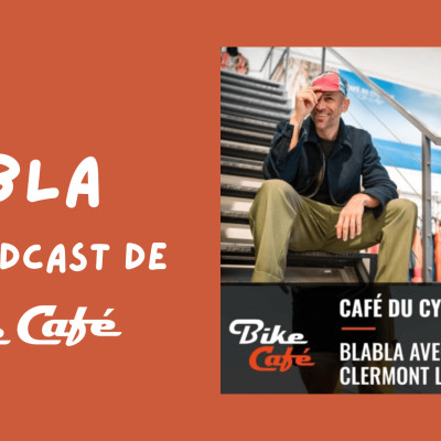 Bike Café Bla Bla  - Café du cycliste - Remi Clermont cover