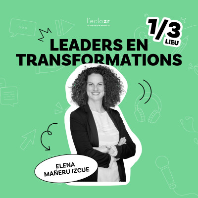 Elena Mañeru Izcue - Leaders en transformations cover