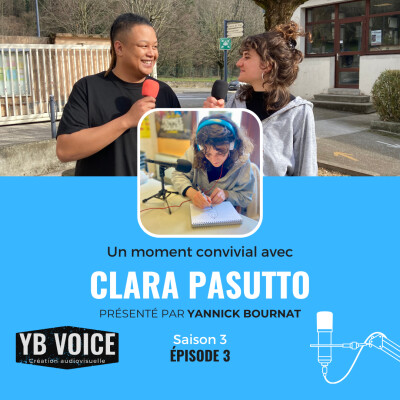 Épisode 3 : Clara Pasutto (YB VOICE) cover