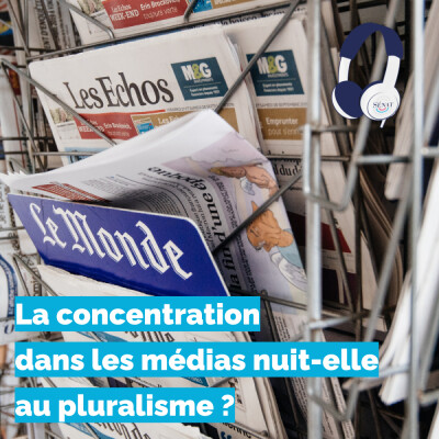 La concentration dans les médias nuit-elle au pluralisme ? cover