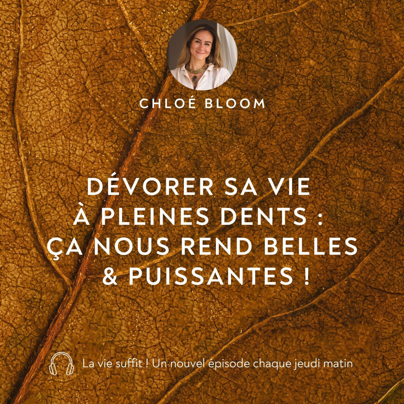 Dévorer sa vie à pleines dents : ça nous rend belles & puissantes !