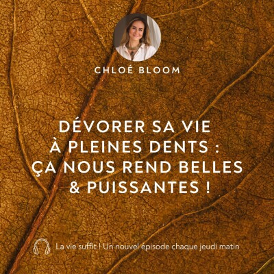 Dévorer sa vie à pleines dents : ça nous rend belles & puissantes ! cover