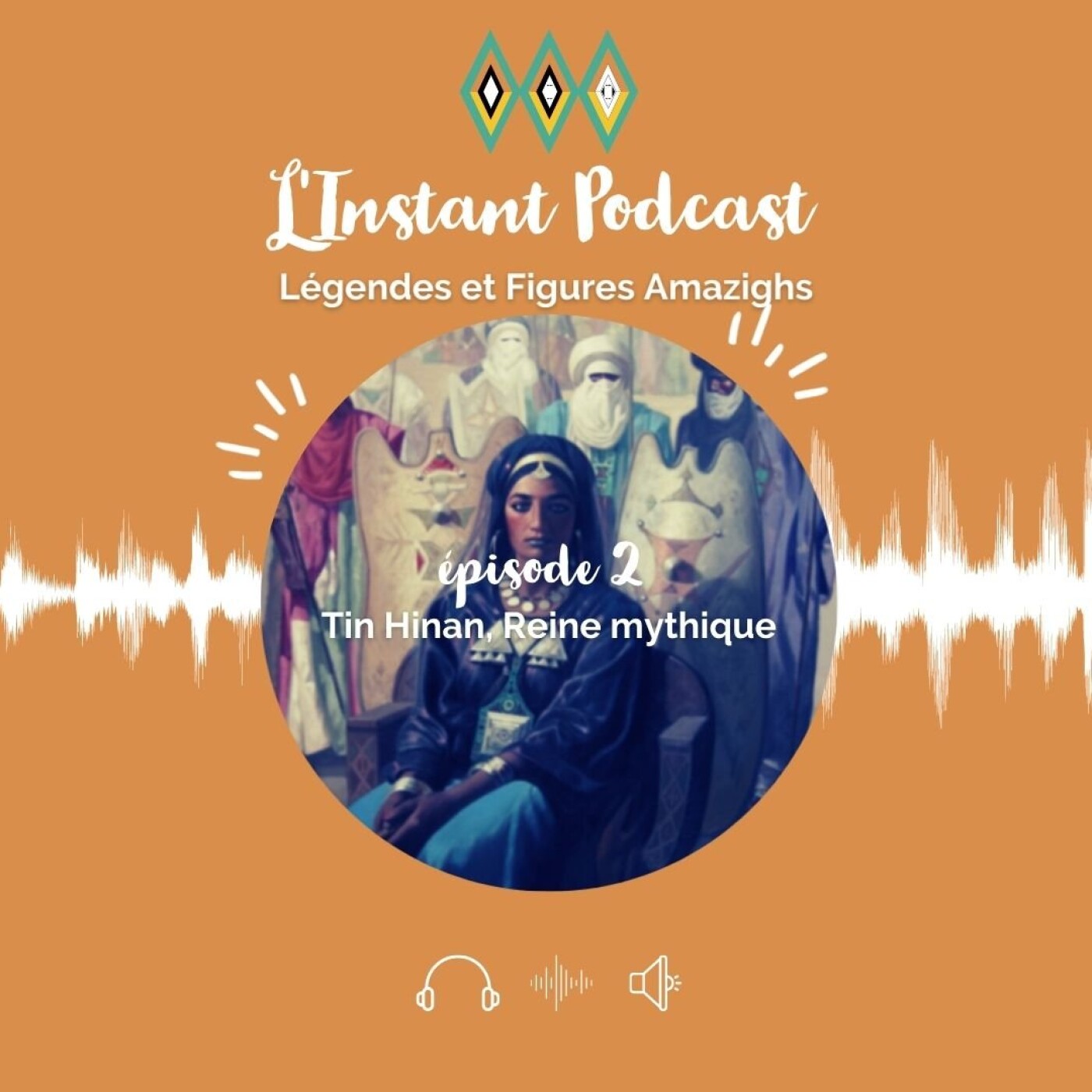 Légendes et Figures Amazighes -E2 - Tin Hinan Reine Mythique- ⵜⵏ ⵃⵏⴰⵏ - Légendes et Figures Amazighes -E2 - Tin Hinan Reine Mythique- ⵜⵏ ⵃⵏⴰⵏ -