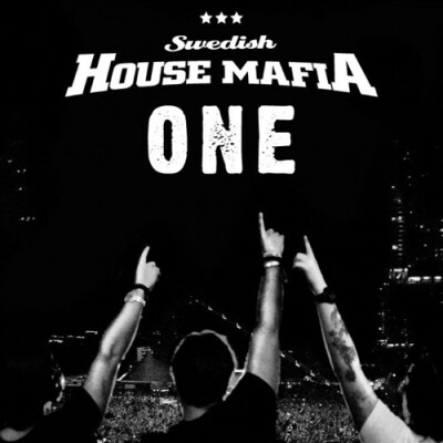 LE SINGLE « ONE » DE LA SWEDISH HOUSE MAFIA FÊTE SES 15 ANS cover